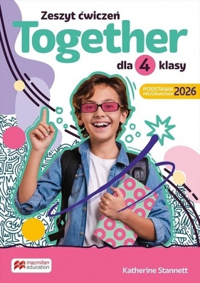 Together 4 zeszyt ćwiczeń + kod - Katherine Stannett, Maria Braun