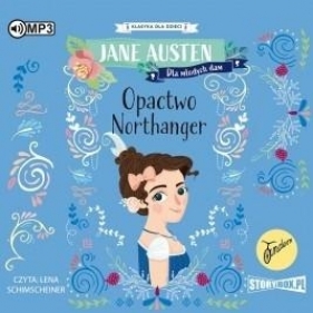 Klasyka dla dzieci. Opactwo Northanger audiobook - Jane Austen