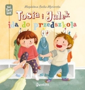 Tosia i Julek idą do przedszkola. (Nie) tacy sami. Tom 3 - Magdalena Boćko-Mysiorska
