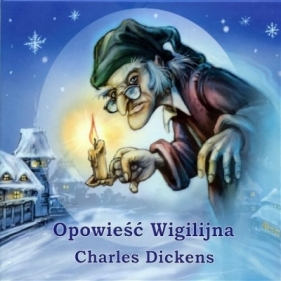 Opowieść Wigilijna - Różni wykonawcy - Charles Dickens