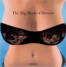 The Big Book of Breasts - Dian Hanson