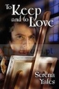 To Keep and to Love - Yates, Serena Akeroyd