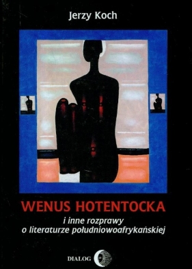 Wenus Hotentocka - Koch Jerzy