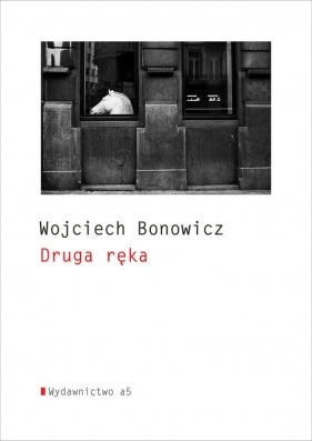 Druga ręka - Bonowicz Wojciech