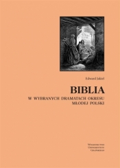 Biblia w wybranych dramatach okresu Młodej Polski - Jakiel Edward
