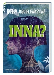 Inna? - Irena Jurgielewiczowa