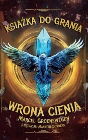 Książka do grania. Wrona Cienia - Groenewegen Marcel