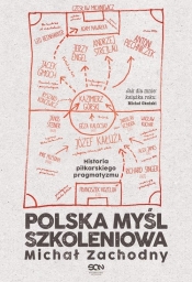 Polska myśl szkoleniowa. Historia piłkarskiego pragmatyzmu - Michał Zachodny