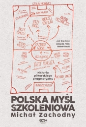 Polska myśl szkoleniowa. Historia piłkarskiego pragmatyzmu - Zachodny Michał