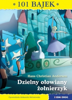 Dzielny ołowiany żołnierzyk - Hans Christian Andersen