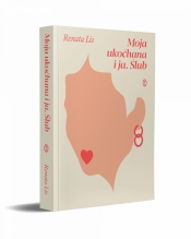 Moja ukochana i ja. Ślub - Renata Lis