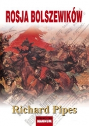 Rosja bolszewików - Richard Pipes