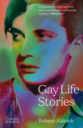 Gay Life Stories - Aldrich Robert