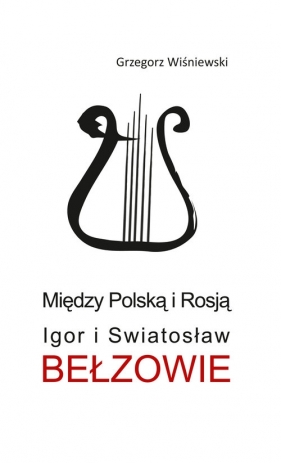 Między Polską i Rosją - Wiśniewski Grzegorz