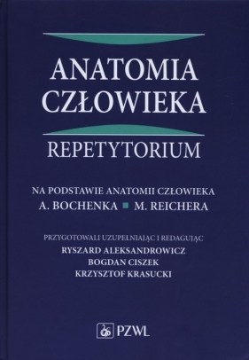 Anatomia człowieka Repetytorium - Ryszard Aleksandrowicz, Bogdan Ciszek, Krzysztof Krasucki