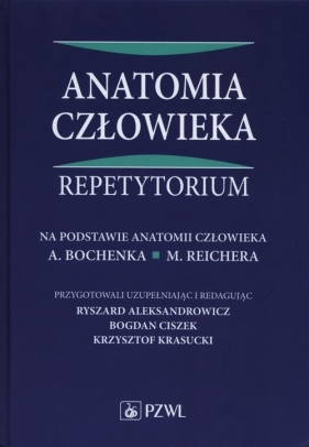 Anatomia człowieka Repetytorium - Aleksandrowicz Ryszard, Ciszek Bogdan, Krasucki Krzysztof