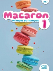 Macaron 1. podręcznik do nauki francuskiego dla dzieci. Poziom: A1.1