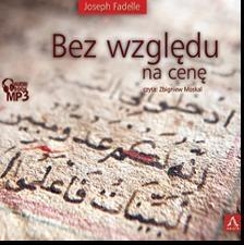 Bez względu na cenę
	 (Audiobook)