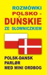 Rozmówki polsko-duńskie ze słowniczkiem Praca zbiorowa