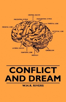 Conflict and Dream - Rivers W. H. R.