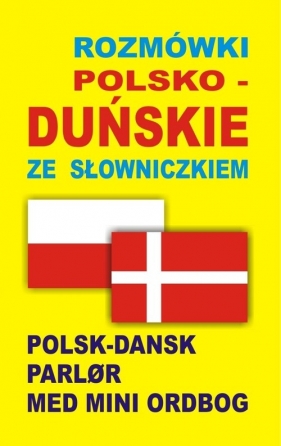 Rozmówki polsko-duńskie ze słowniczkiem - Opracowanie zbiorowe