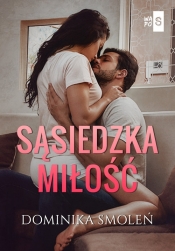 Sąsiedzka miłość - Dominika Smoleń