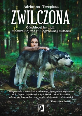 Zwilczona - Trzepiota Adrianna<br />