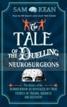 Tale of the Duelling Neurosurgeons