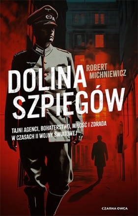 Carl von Wedel. Tom 1. Dolina szpiegów - Robert Michniewicz