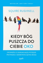 Kiedy Bóg puszcza do ciebie oko