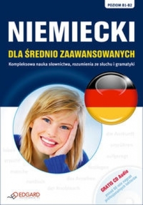 Niemiecki dla średnio zaawansowanych z płytą CD - Niebrzydowska Bożena