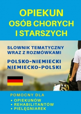 Opiekun osób chorych i starszych - Dawid Gut, Aleksandra Lemańska, Katarzyna Koprowska