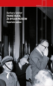 Pamiętajcie, że byłem przeciw - Barbara Seidler