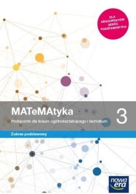 MATeMAtyka 3. Podręcznik do matematyki dla liceum ogólnokształcącego i technikum. Zakres podstawowy (Uszkodzona okładka) - Wojciech Babiański, Lech Chańko, Joanna Czarnowska