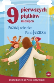 9 pierwszych piątków miesiąca - Kędzierska-Zaporowska Magdalena, Śliżewski Piotr