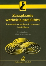 Zarządzanie wartością projektów - Alina Kozarkiewicz