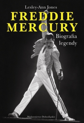 Freddie Mercury Biografia legendy - Jones Lesley-Ann