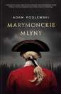 Marymonckie młyny - Adam Podlewski