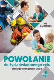 Powołanie do życia świadomego celu danego nam przez Boga