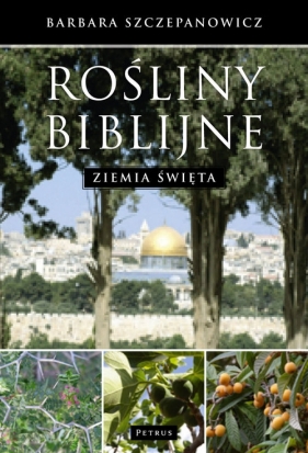 Rośliny biblijne - Barbara Szczepanowicz