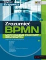 Zrozumieć BPMN Modelowanie procesów biznesowych