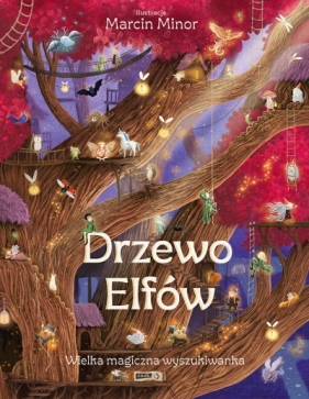 Drzewo Elfów. Wielka magiczna wyszukiwanka - Marcin Minor