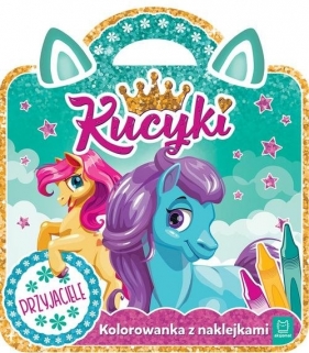 Kucyki Kolorowanka z naklejkami Przyjaciele