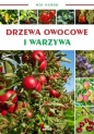 Mój ogród. Drzewa owocowe i warzywa w ogrodzie - Opracowanie zbiorowe
