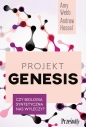 Projekt Genesis. - Amy Webb, Andrew Hessel