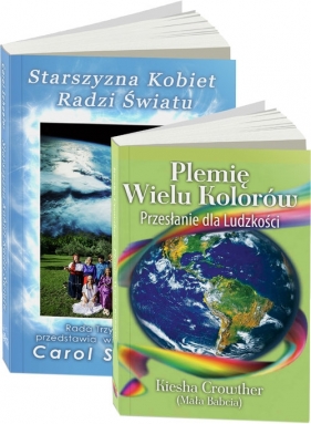 Starszyzna kobiet radzi światu + Plemię wielu kolorów - Schaefer Carol, Crowther Kiesha