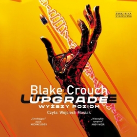 Upgrade Wyższy poziom (Audiobook) - Blake Crouch