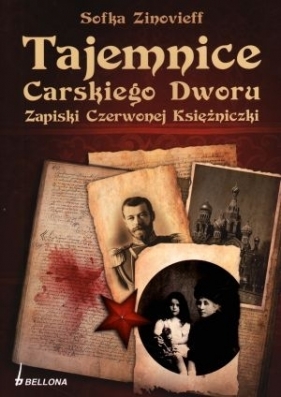 Tajemnice carskiego dworu. Zapiski czerwonej księżniczki - Zinovieff Sofka