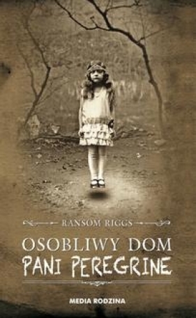 Osobliwy dom pani Peregrine - Riggs Ransom