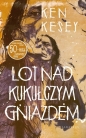 Lot nad kukułczym gniazdem (edycja fanowska) - Ken Kesey